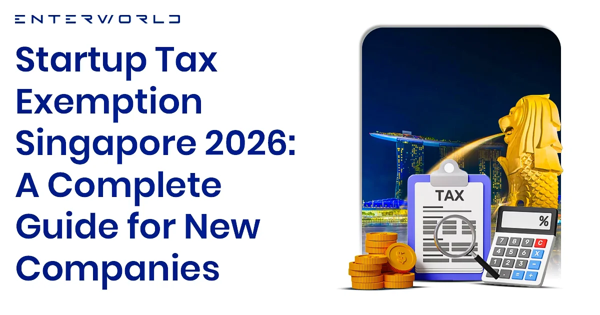 Startup Tax Exemption Singapore 2026 A Complete Guide for New Companies